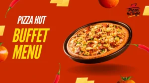 Pizza Hut Buffet Menu