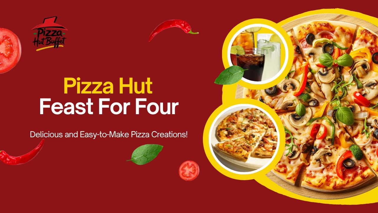 Pizza Hut Feast for four