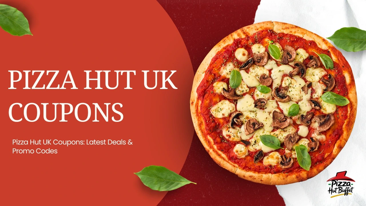 Pizza Hut UK Coupons