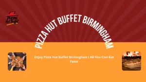 Pizza Hut Buffet Birmingham
