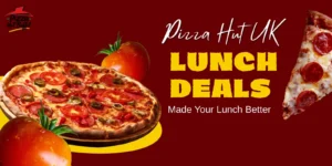 Pizza Hut Lunch Deals