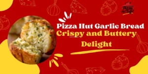 Pizza Hut Garlic Bread