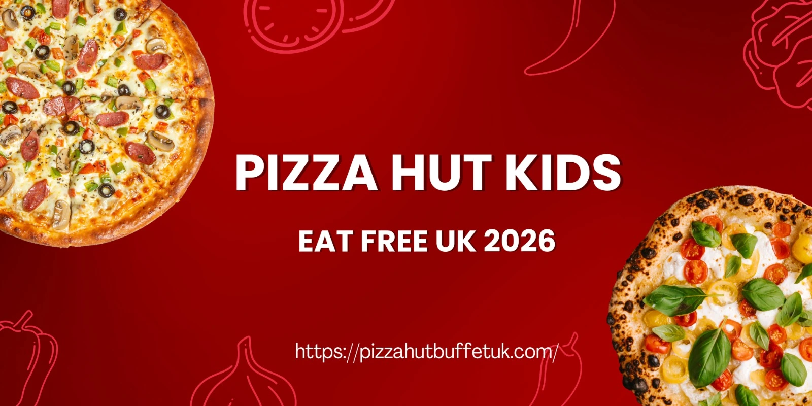 Pizza Hut Kids Eat Free UK 2026