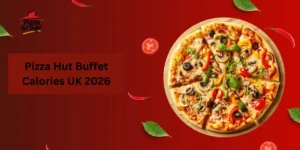 Pizza Hut buffet UK calories