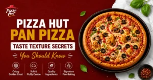 Pizza Hut Pan Pizza Taste Texture Secrets | Why It Tastes So Good